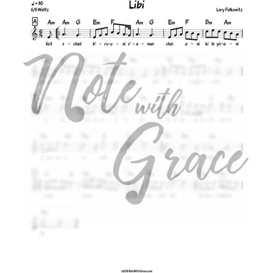 Libi Lead Sheet (Levy Falkowitz) Album: Toiv Lee-Sheet music-NoteWithGrace.com